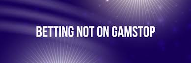 Discover the Best Betting Sites Not on GamStop 1962655501